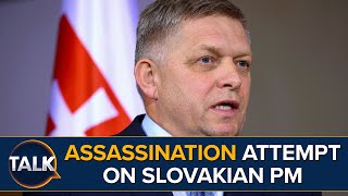 Robert Fico: World Reacts To Shooting Of Slovak PM