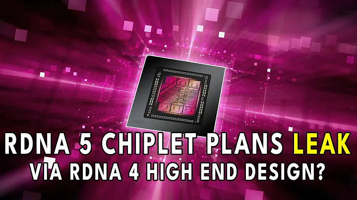 AMD RDNA 5 Chiplet Plans LEAKED Via RDNA 4 High End Design? - 天天要聞