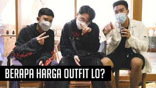 BERAPA HARGA OUTFIT LO? PT. 11 | feat. Swain Mahisa and Ardra Dwipayana