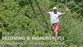 Becoming a Highliner #13  my new personal record: 70 steps!