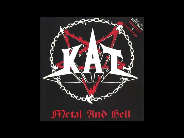 KAT - Metal And Hell