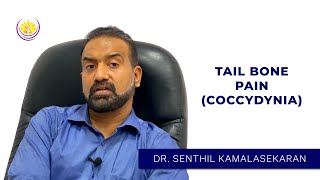 Tail Bone Pain(Coccydynia)- Pain when you sit - Do's and Don'ts | Chennai Ortho Clinic | Dr. Senthil