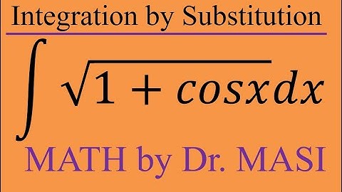 Integral of sqrt(1 + cosx) (substitution) How to integrate Indefinite integral Calculus integrations