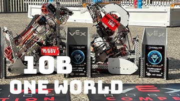 10B Burnout | VEX Pushback | One World Recap