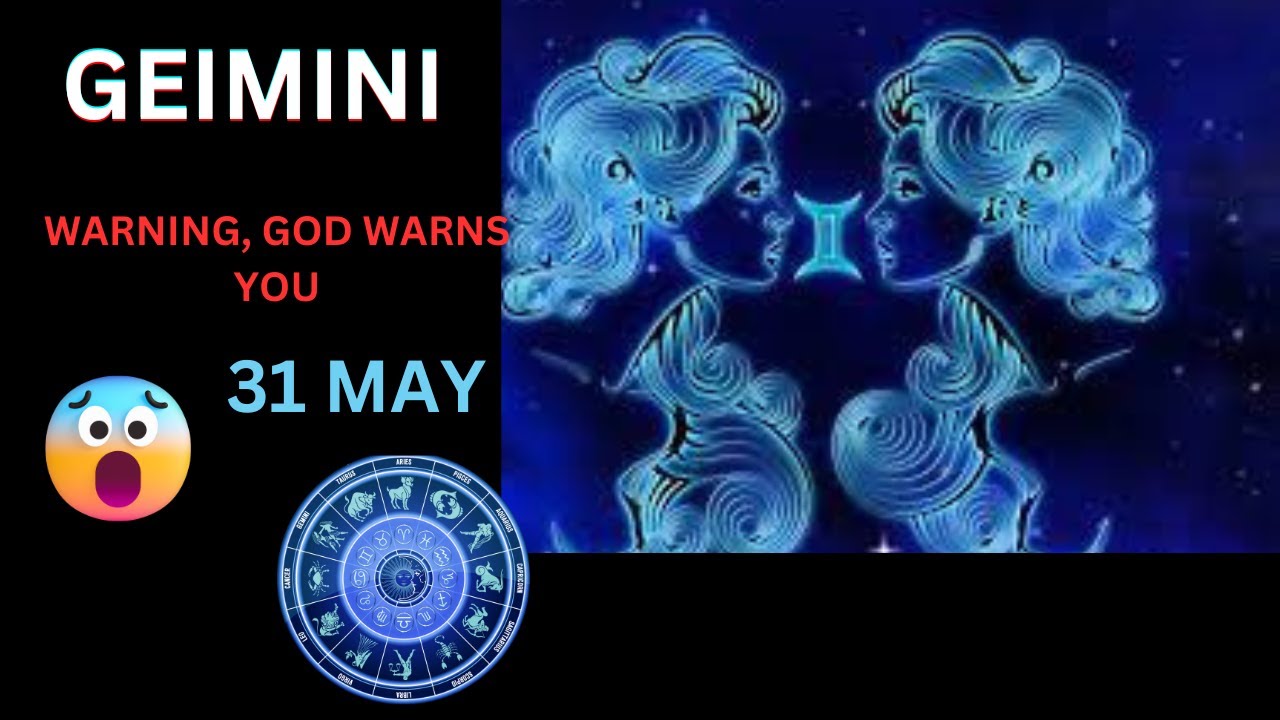 Gemini ♊ WARNING GOD WARNS YOU 😨 horoscope for today MAY 31 2023 ♊