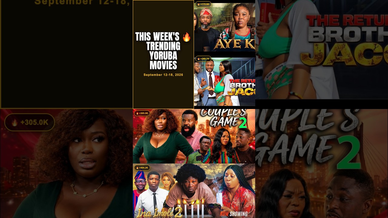 This week's Top 5 TRENDING Yoruba movies | Sep 12 -18, 2026. #yorubamovies #nollywoodmovies