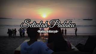 Maulana Ardiansyah ~ Setialah Padaku [OFFICIAL MUSIC VIDEO]