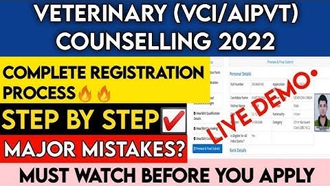 Veterinary VCI/AIPVT Counselling 2022 | How to apply? | Complete Step by Step Registration Process