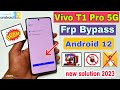 Vivo T1 Pro 5G FRP Bypass Android 12 | New Trick 2023 | Vivo (V2151) Google Account Bypass | 100% OK