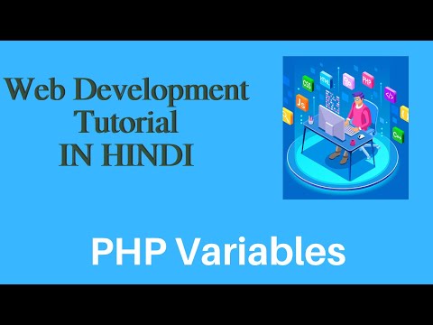 Web Development Tutorial - Lecture-22 | PHP Variables