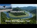 Great Montenegro Tour HIGHLIGHTS