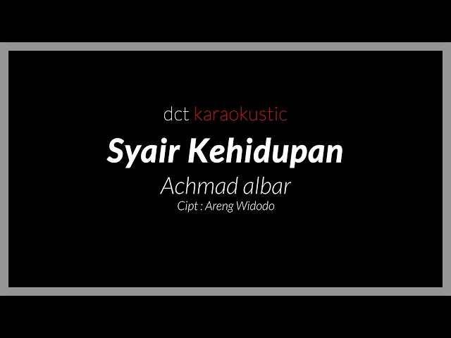 ACHMAD ALBAR - SYAIR KEHIDUPAN - AKUSTIK KARAOKE COVER class=