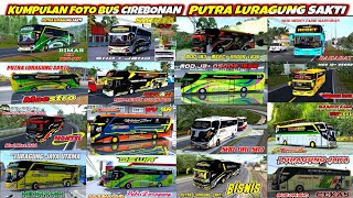 Kumpulan Foto Bus Putra Luragung Cirebonan / Livery Bussid