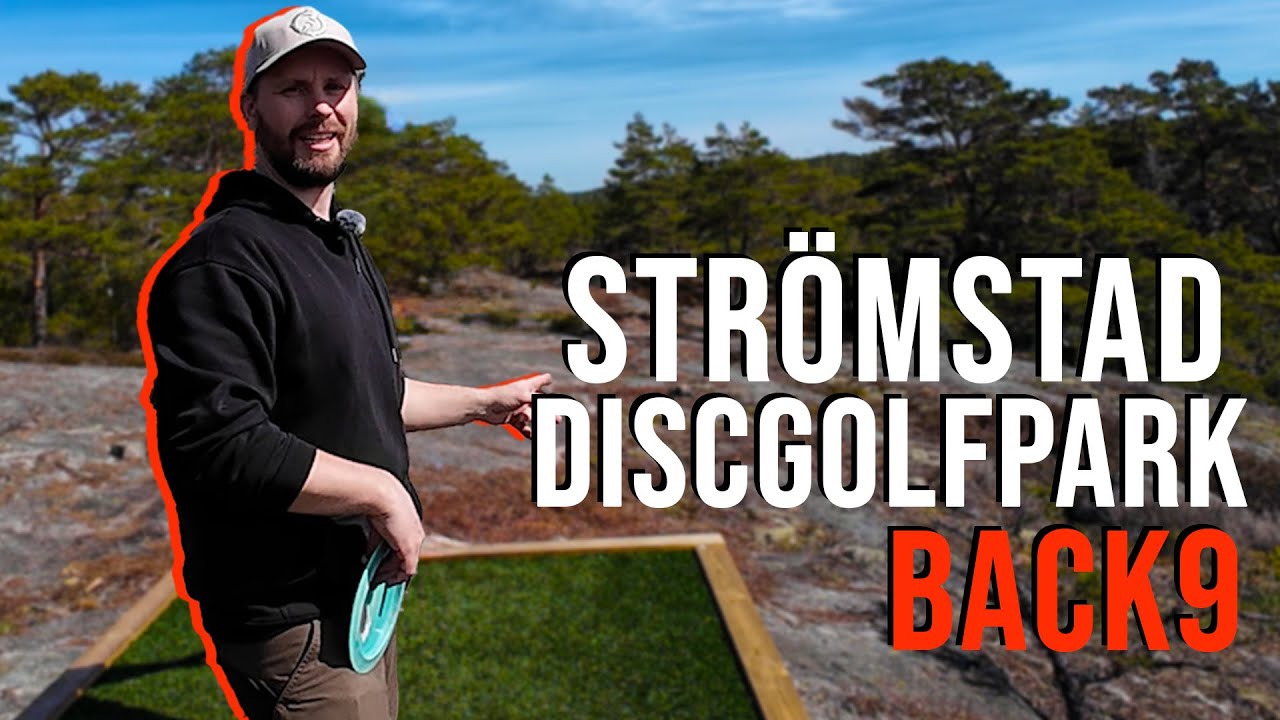 DISCGOLF I STRÖMSTAD (DEL 2) - BACK 9