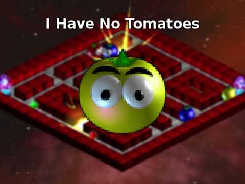 I Have No Tomatoes