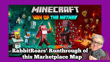 The Way of the Nether [1.16 Marketplace Map Playthrough : RabbitRoars]