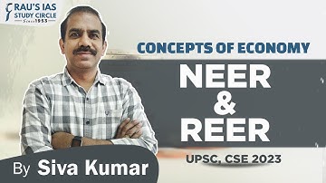 NEER & REER | Concepts of Economy | By Sivakumar Sir | UPSC | Rau