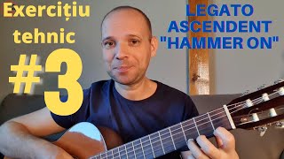Tutoriale chitară clasică - Exercițiu tehnic #3 | Legato (hammer on)