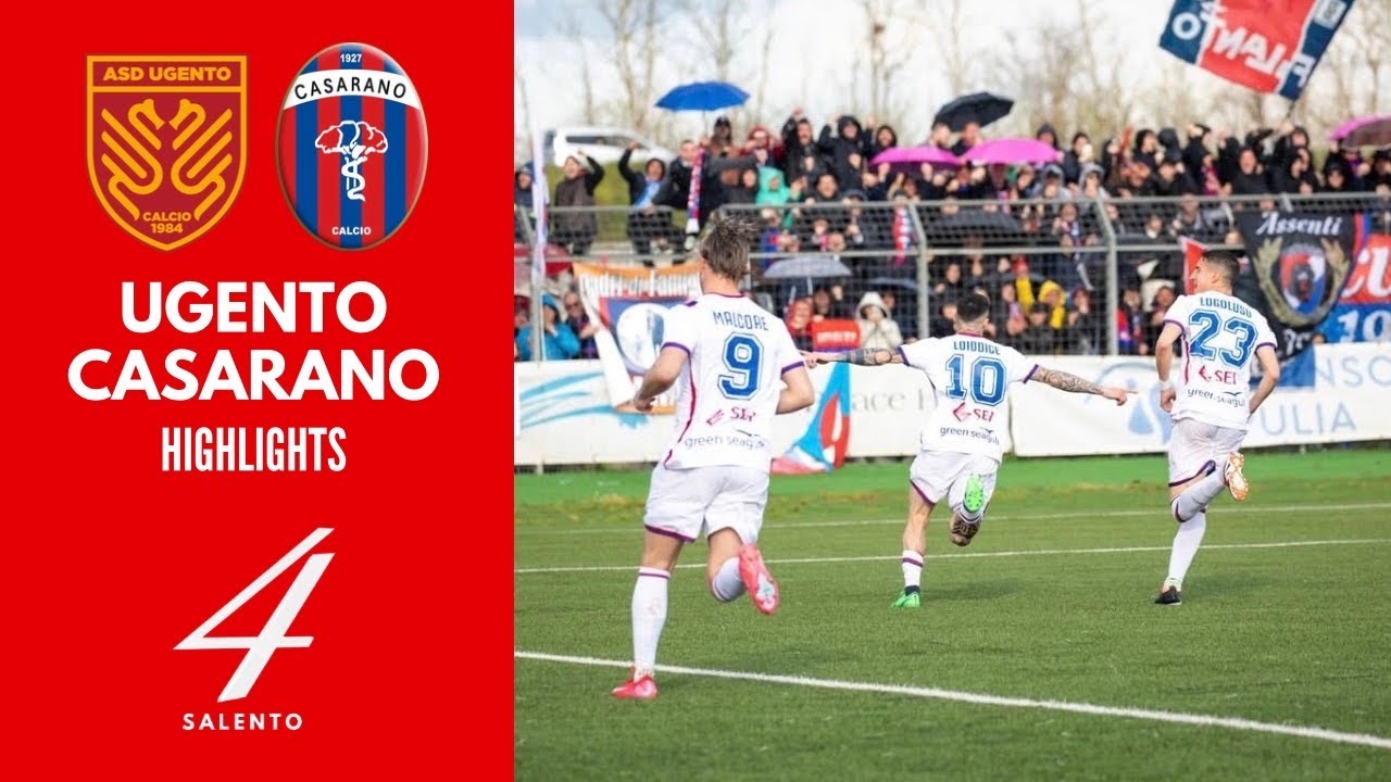 Ugento - Casarano 2-3: gol e highlights | Serie D