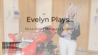 Evelyn Plays... | Halilit Hi-lo maracas / shakers