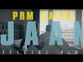 Jaan flame official  prm nagra  junction 21 records  new punjabi songs 2024