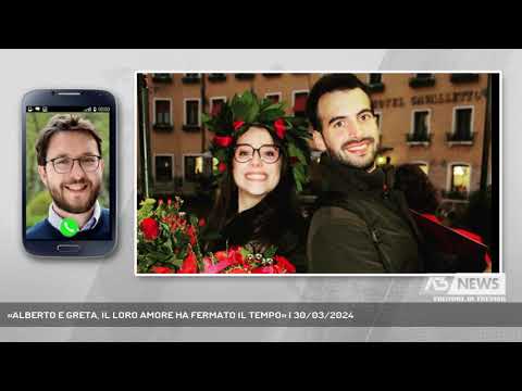 «ALBERTO E GRETA, IL LORO AMORE HA FERMATO IL TEMPO» | 30/03/2024