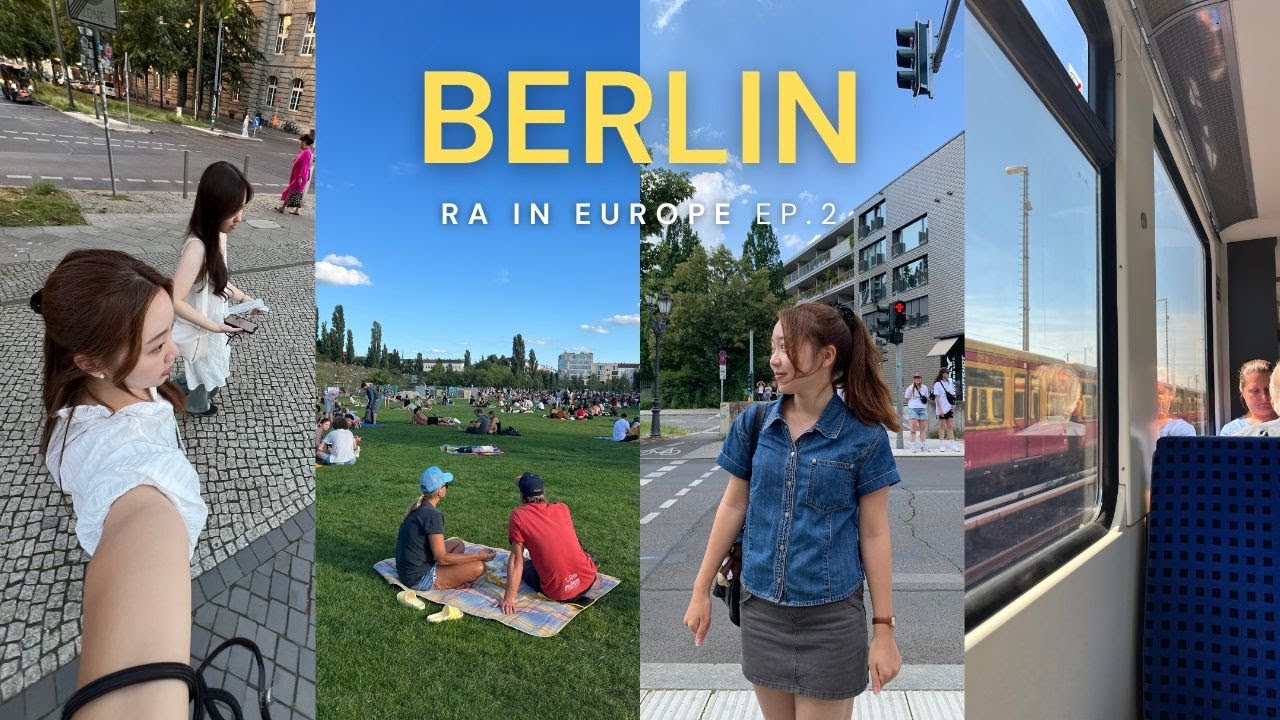 Ra in Europe | ep.2 잊지 못할 베를린의 여름 🌼 🍃