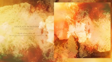 Desolate Horizons - October Noise (Full EP)
