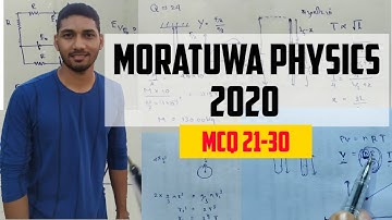 Moratuwa Physics 2020 (MCQ 21-30)- By Roshen Akthar
