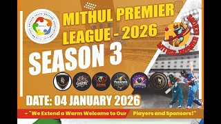 MITHUL PREMIER LEAGUE 2026 - SEASON 3