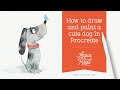How to draw and digitally paint a cute dog in Procreate