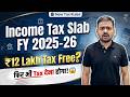 Income Tax Slabs FY 2025-26 | Income Tax Slab for Financial Year 2025-26 &amp; AY 2026-27