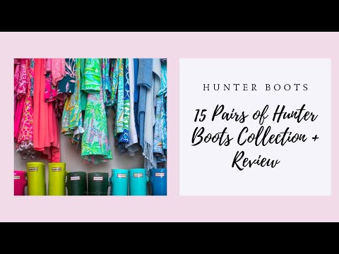 15 Pair Hunter Boot Collection! | 15 Pairs of Hunter Boots! + Review! 15 Pair Hunter Boot Collection! | 15 Pairs of Hunter Boots! + Review!