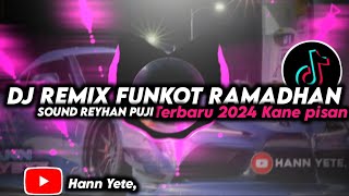 DJ FUNKOT RAMDAHAN INI YANG KALIAN CARI