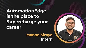 Intern to Graduate Engineer, Journey of Manan with AutomationEdge