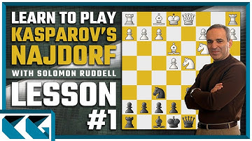 Chess Openings: Learn to Play the Sicilian Najdorf like Garry Kasparov — Dominate the English Attack