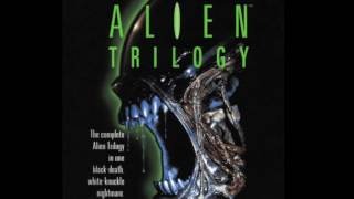Alien Trilogy (FULL SOUNDTRACK)