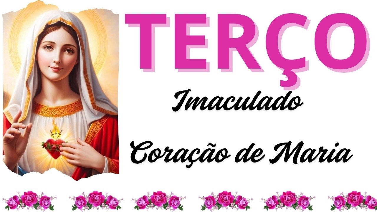 TERÇO DO IMACULADO CORAÇÃO DE MARIA, QUINTA FEIRA, 15 JANEIRO 2026