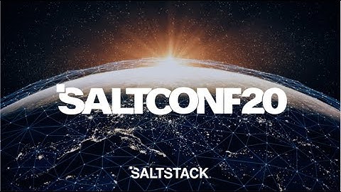 SaltConf20 Welcome Keynote