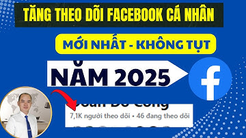 Cách Tăng lượt Theo dõi Facebook Cá nhân mới nhất Không tụt năm 2025 |Tăng Follow page fb
