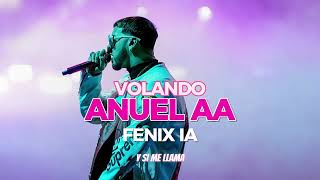 VOLANDO - ANUEL AA (IA)