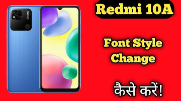 font style change in Redmi 10,How To Change Font Style in Redmi 10A , Redmi 10A Font Change Setting