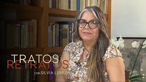 Tratos y retratos. Sylvia Aguilar Zleny. Parte 1