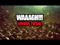 Ork war shanty  to waaagh a warhammer 40k battle song original wh40k music