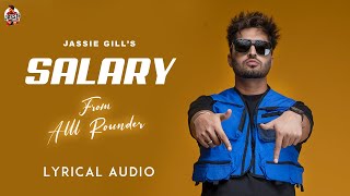 Salary : Jassie Gill (Full Audio) | Rav Hanjra  | Preet Romana PRP  | Alll Rounder