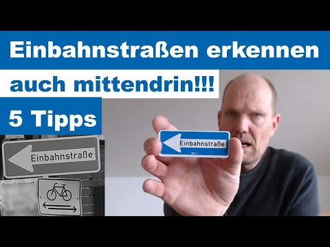 Video: Wie erkennt man, ob es eine Einbahnstraße ist?