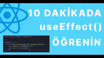 10 dakika da React useEffect Kullanımını Öğrenin