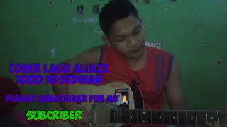 #coverlagu #akustik alianze 1000 kesedihan by aencheofficiel