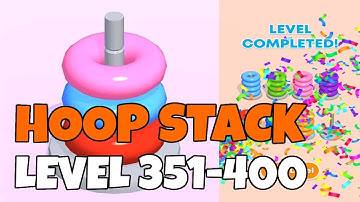 HOOP STACK LEVEL 351-400 WALKTHROUGH