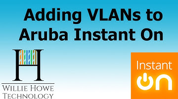 Aruba Instant On  - Adding VLANs in the Web Portal